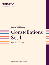 Garry Wilkinson: Constellations Set I (violin & piano)